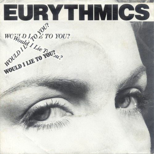Eurythmics - Would I Lie To You? (7", Single)