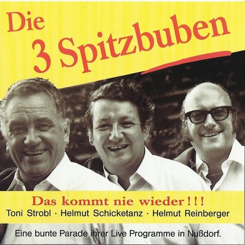 Die 3 Spitzbuben - Das Kommt Nie Wieder!!! (CD, Comp)