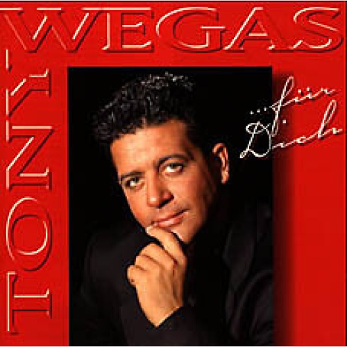 Tony Wegas - ... Für Dich (CD, Album)
