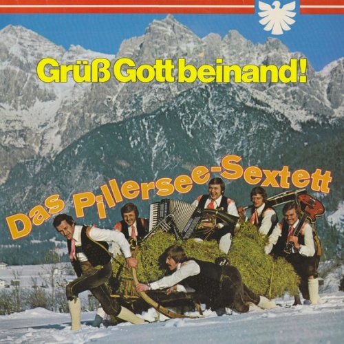 Das Pillersee-Sextett* - Grüß Gott Beinand! (LP, Album)
