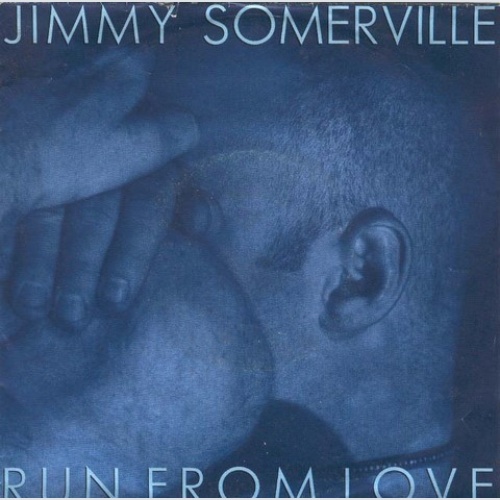 Jimmy Somerville - Run From Love (7", Single)