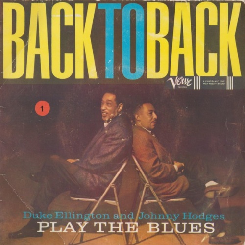 Duke Ellington & Johnny Hodges - Back To Back Vol. 1 (Duke Ellington And John...