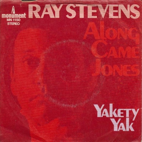 Ray Stevens - Along Came Jones / Yakety Yak (7", Single)