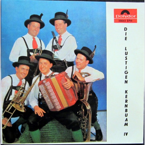 Single EP / DIE LUSTIGEN KERN BUAM  IV / AUSTRIA / RARITÄT /