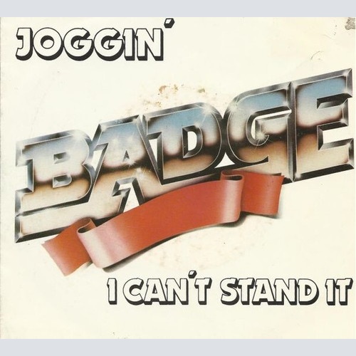 Badge (21) - Joggin' / I Can't Stand It (7", Single)