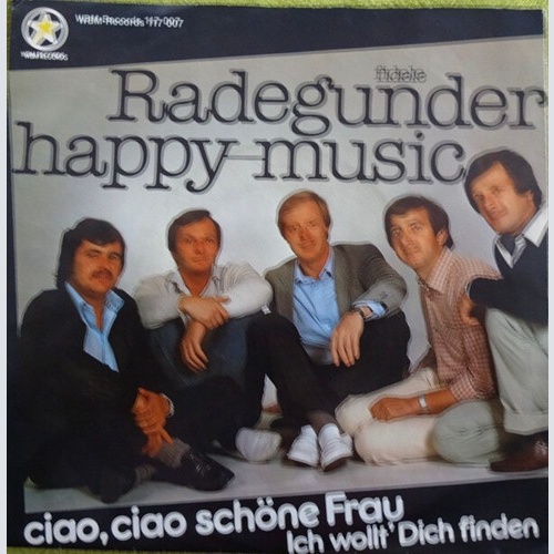 The Fidelen Radgunder Happy Music - Ciao, Ciao Schöne Frau (7", Single)