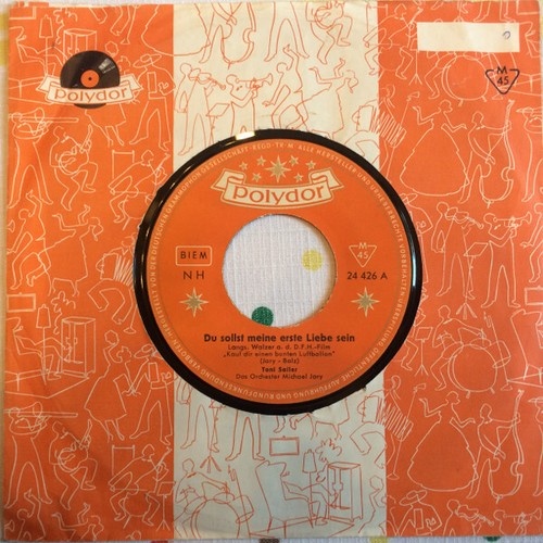 Toni Sailer - Du Sollst Meine Erste Liebe Sein (7", Single, Mono)