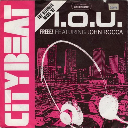 Freeez Featuring John Rocca - I.O.U. The Ultimate Mixes '87 (7")