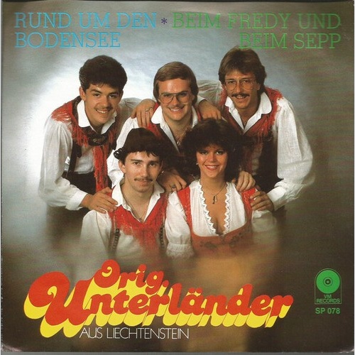 Orig. Unterländer Aus Liechtenstein* - Rund Um Den Bodensee (7", Single)