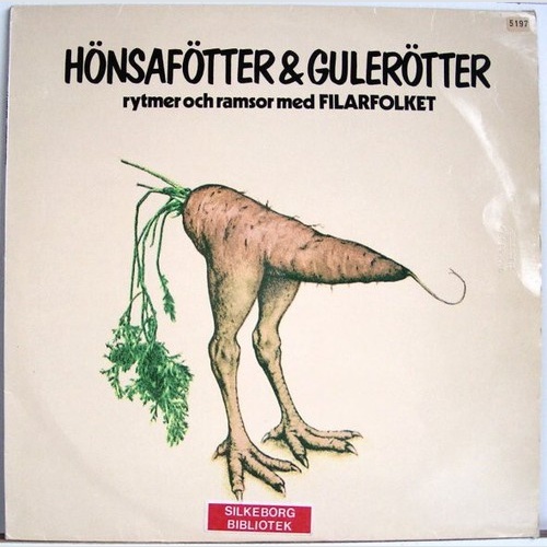 Filarfolket - Hönsafötter & Gulerötter (LP, Album)