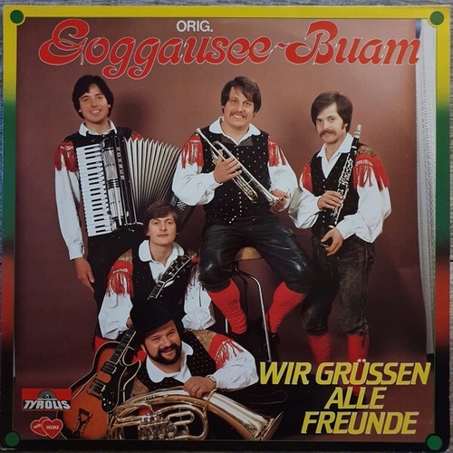 Original Goggausee-Buam - Wir Grüssen Alle Freunde (LP, Album)