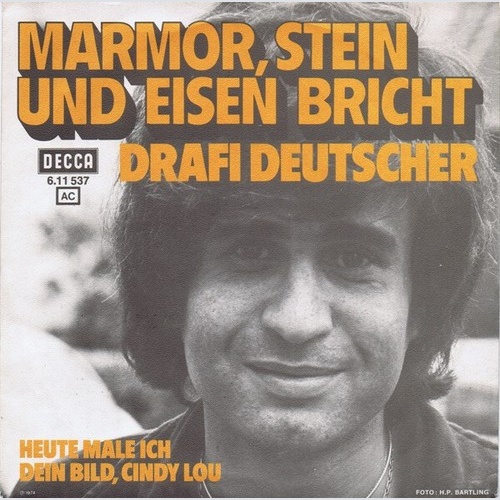 Drafi Deutscher - Marmor, Stein Und Eisen Bricht (7", Single)