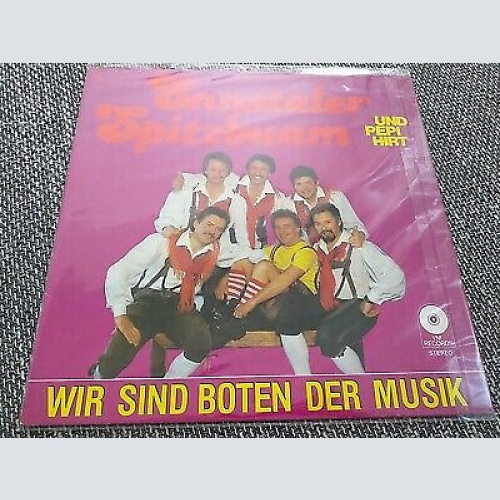Ennstaler Spitzbuam* Und Pepi Hirt - Wir Sind Boten Der Musik (LP)