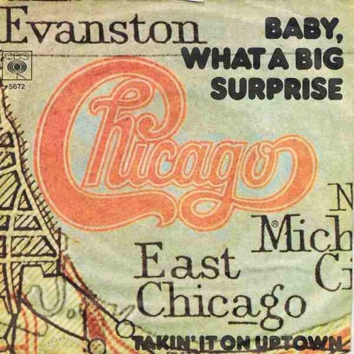 Chicago (2) - Baby, What A Big Surprise  (7", Single)