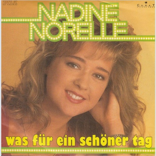 Nadine Norell - Was Für Ein Schöner Tag (7", Single)