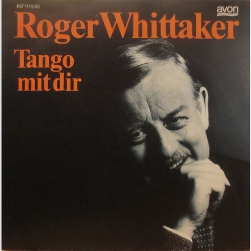 Roger Whittaker - Tango Mit Dir (7", Single)