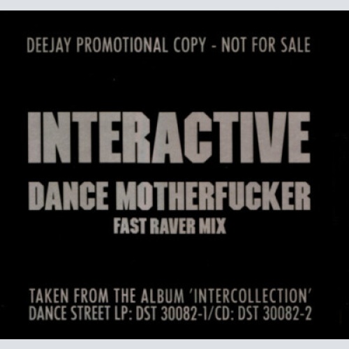 Interactive - Dance Motherfucker (Fast Raver Mix) (12", Promo)