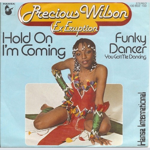 Precious Wilson Ex Eruption* - Hold On I'm Coming / Funky Dancer (You Got Me ...