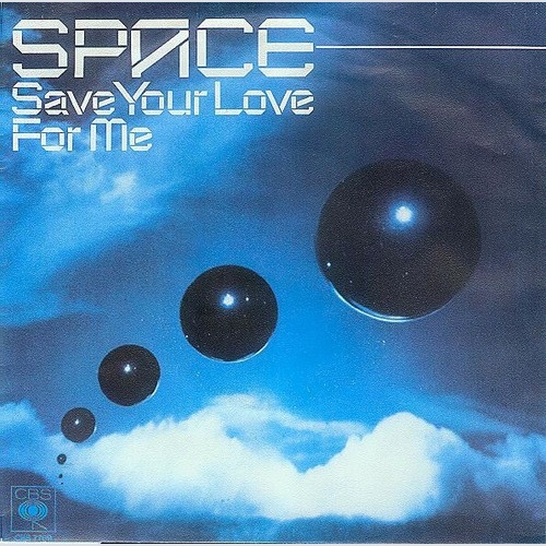 Space - Save Your Love For Me (7", Single)