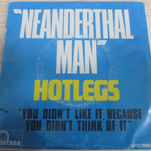 Single /   Hotlegs ?– Neanderthal Man   / FRANCE  PRESS / RAR /