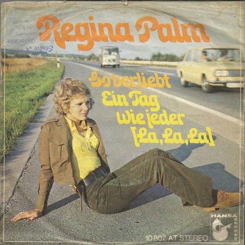 Regina Palm - Ein Tag Wie Jeder (La, La, La) / So Verliebt (7", Single)