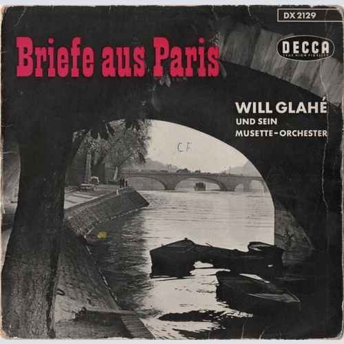 Will Glahé Und Sein Musette-Orchester - Briefe Aus Paris (7", EP)