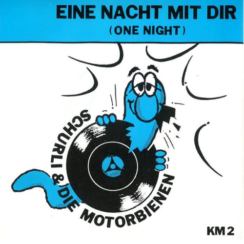 Schurli & Die Motorbienen - Eine Nacht Mit Dir (7", Single)