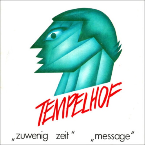 Tempelhof (4) - Zuwenig Zeit / Message (7", Single)