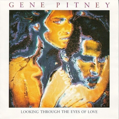 Gene Pitney - Looking Through The Eyes Of Love (7", Single)