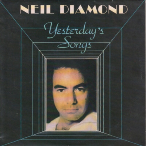 Neil Diamond - Yesterday's Songs (7", Single)