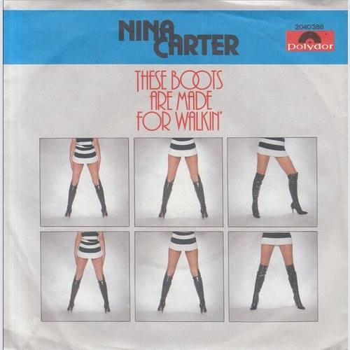 Nina Carter / Nina's Surprise - These Boots Are Made For Walkin' (7", Single)