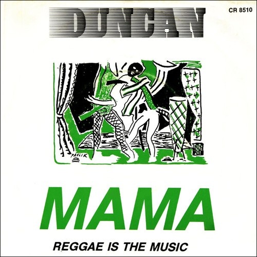 Duncan* - Mama (7", Single)