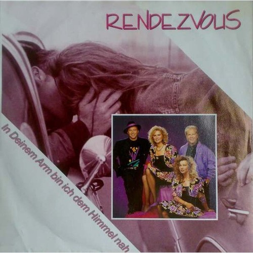 Rendezvous - In Deinem Arm Bin Ich Dem Himmel Nah (7", Single)