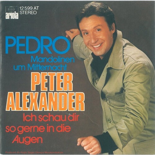 Peter Alexander - Pedro (Mandolinen Um Mitternacht) (7", Single)