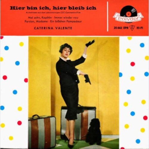 Caterina Valente - Hier Bin Ich, Hier Bleib Ich (7", EP, Mono)