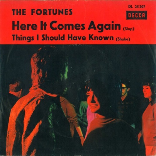 The Fortunes - Here It Comes Again / Things I Should Have Known (7", Single)