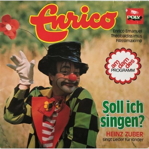 Enrico (58), Heinz Zuber - Soll Ich Singen? (Heinz Zuber Singt Lieder Für Kin...