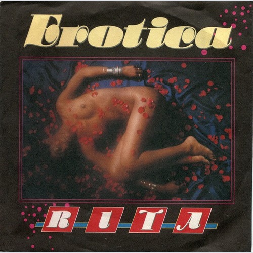 Rita* - Erotica (7", Single, RE)