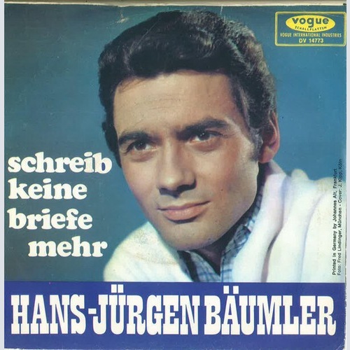 Hans-Jürgen Bäumler - Schreib  Keine Briefe Mehr (7", Single, Mono)