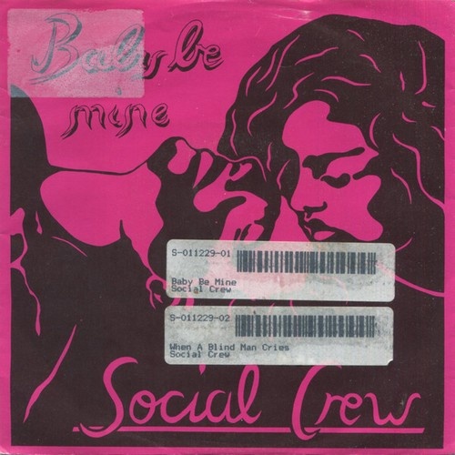 Social Crew - Baby Be Mine (7", Single)