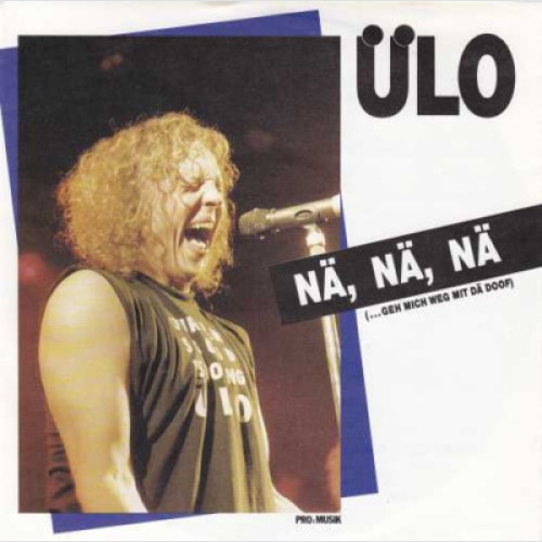 Ülo - Nä, Nä, Nä (...Geh Mich Weg Mit Dä Doof)  (7", Single)