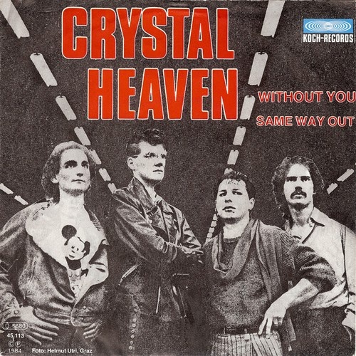 Crystal Heaven - Without You / Same Way Out (7", Single)