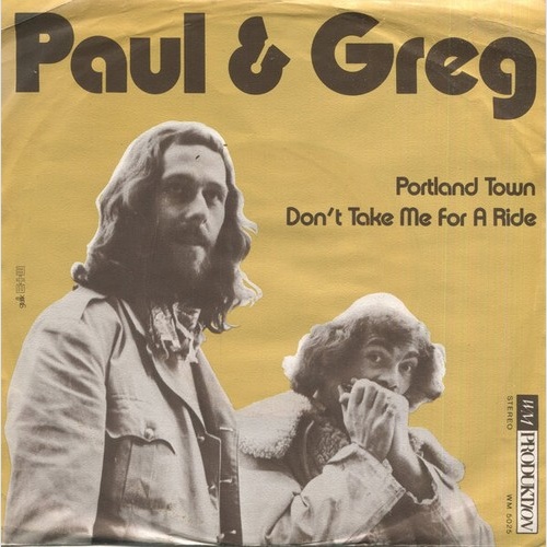 Paul & Greg - Portland Town / Don't Take Me For A Ride (7", Single)