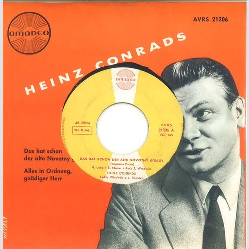 Heinz Conrads - Das Hat Schon Der Alte Novotny G'sagt (7", Single)