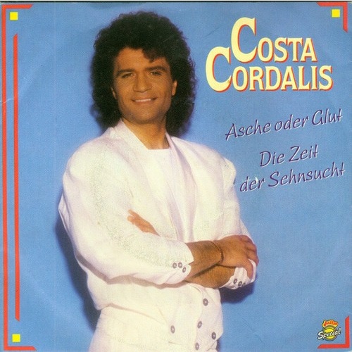 Costa Cordalis - Asche Oder Glut (7", Single)