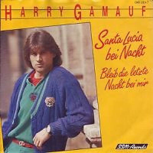 Harry Gamauf - Santa Lucia Bei Nacht (7")