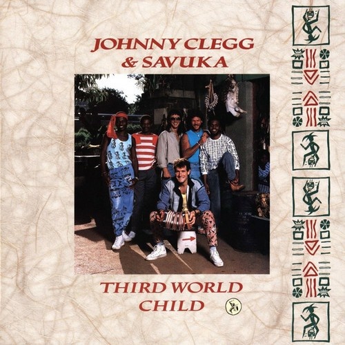 Johnny Clegg & Savuka - Third World Child (LP, Album, Gat)