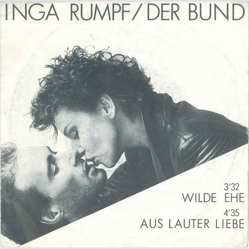Inga Rumpf / Der Bund - Wilde Ehe (7", Single)