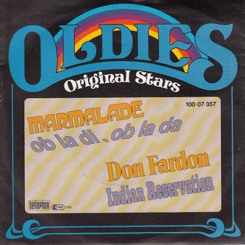 The Marmalade / Don Fardon - Ob La Di, Ob La Da / Indian Reservation (7", Sin...