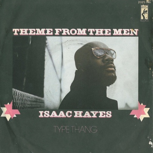 Isaac Hayes - Theme From The Men / Type Thang (7")
